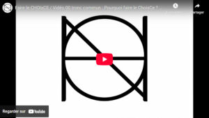 Pourquoi faire le ChoixCe ?